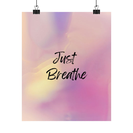 Just Breathe Premium Matte Vertical Posters