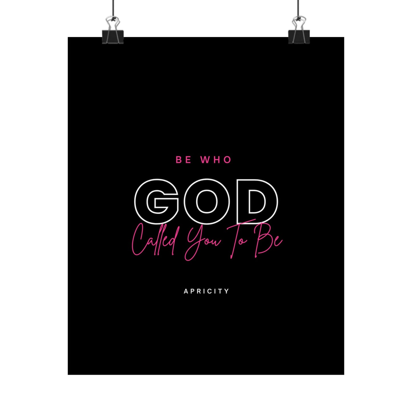 God Called Premium Matte Vertical Posters