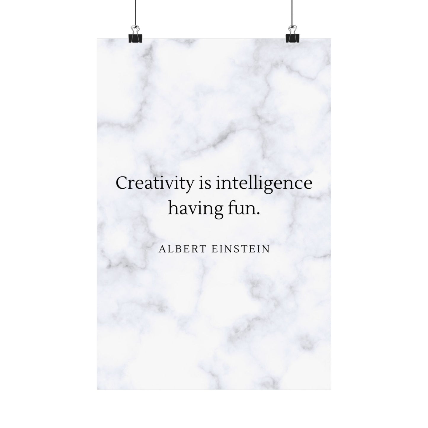 Creativity is Intelligence Premium Matte Vertical Posters