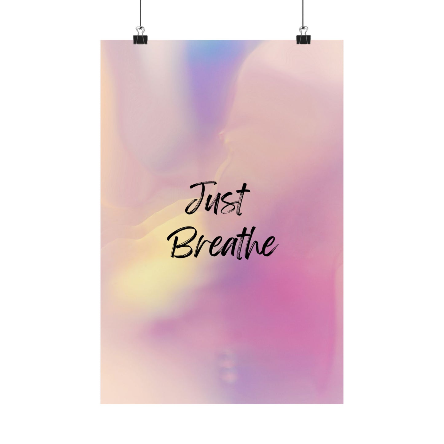 Just Breathe Premium Matte Vertical Posters