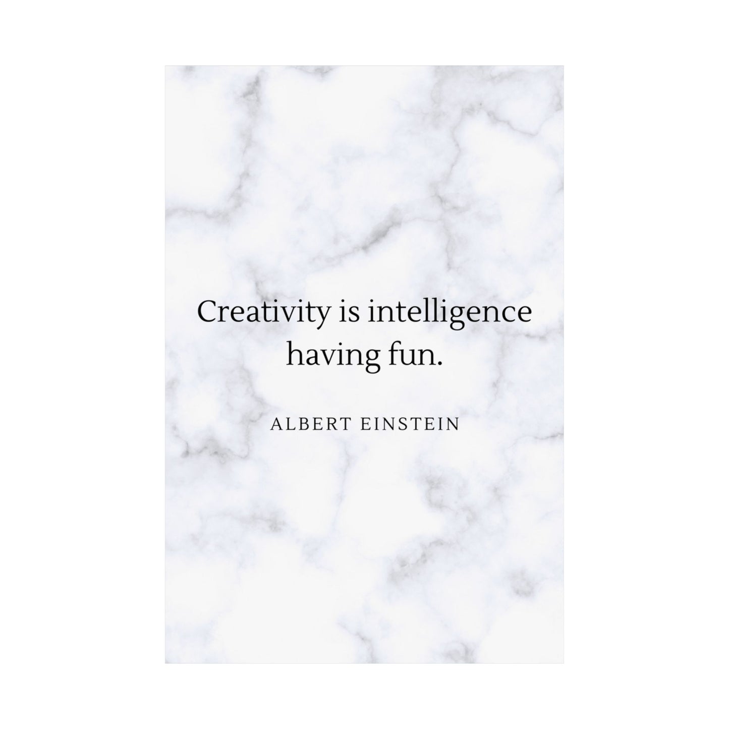 Creativity is Intelligence Premium Matte Vertical Posters