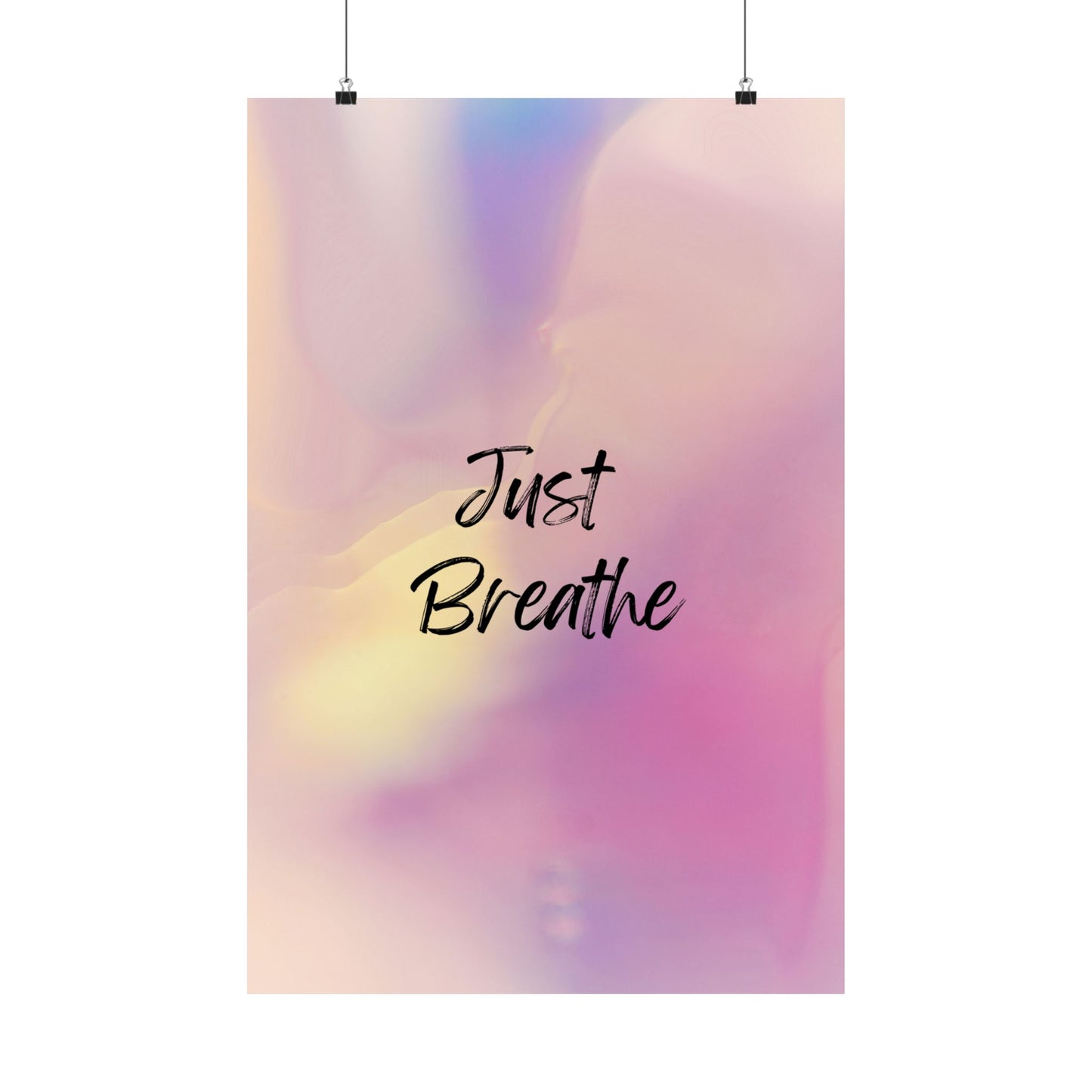 Just Breathe Premium Matte Vertical Posters