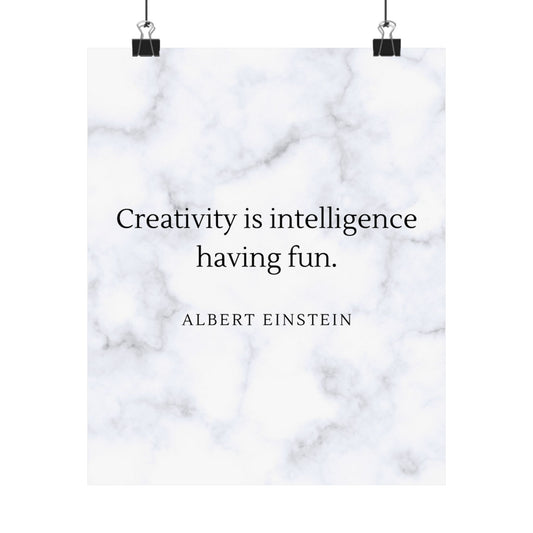 Creativity is Intelligence Premium Matte Vertical Posters